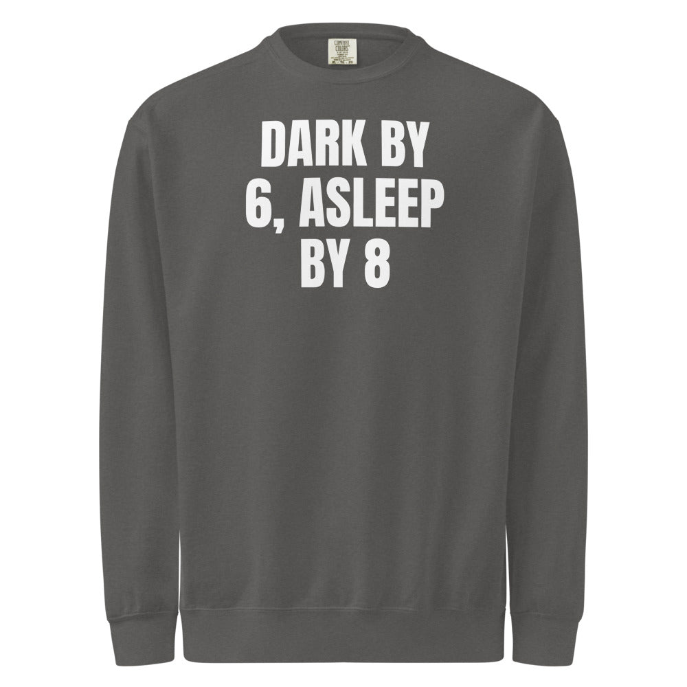 DARK BY 6, ASLEEP BY 8 garment-dyed sweatshirt, pepper