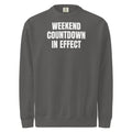 WEEKEND COUNTDOWN IN EFFECT garment-dyed sweatshirt, pepper