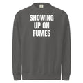SHOWING UP ON FUMES garment-dyed sweatshirt, pepper