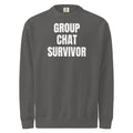 GROUP CHAT SURVIVOR garment-dyed sweatshirt, pepper
