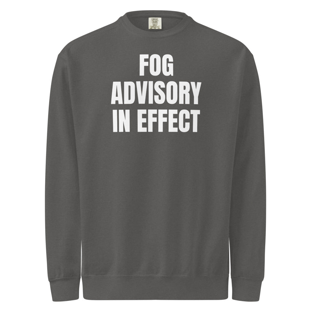 FOG ADVISORY IN EFFECT garment-dyed sweatshirt, pepper