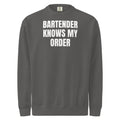 BARTENDER KNOWS MY ORDER garment-dyed sweatshirt, pepper