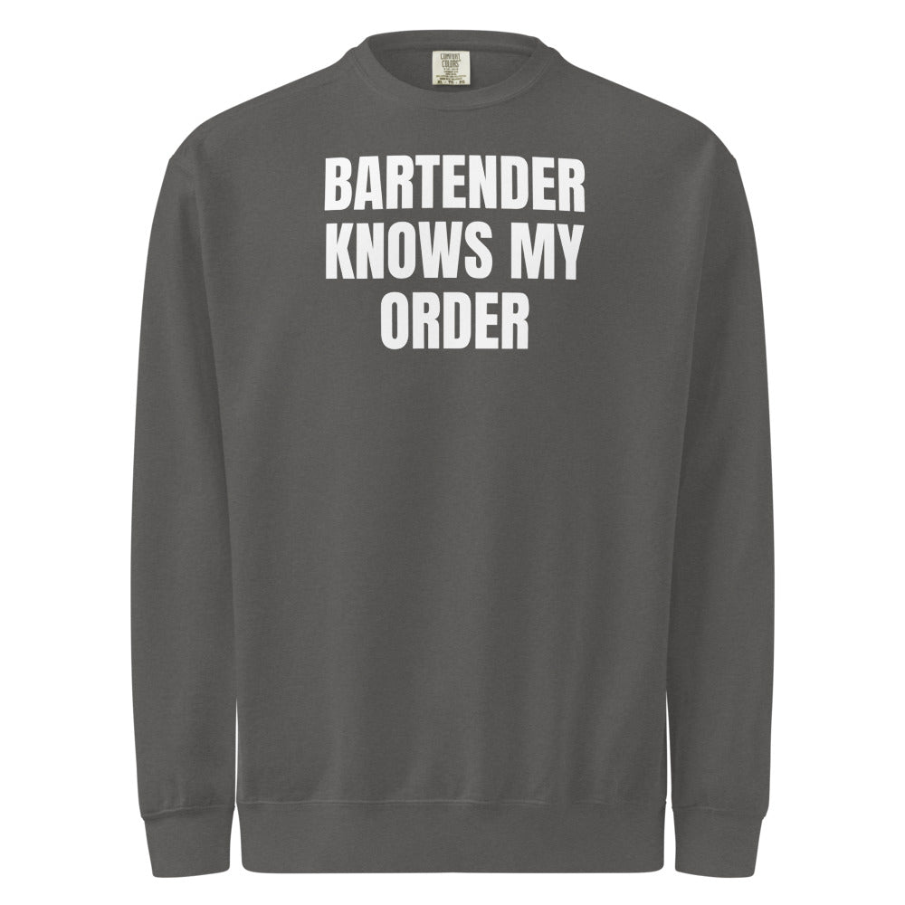 BARTENDER KNOWS MY ORDER garment-dyed sweatshirt, pepper
