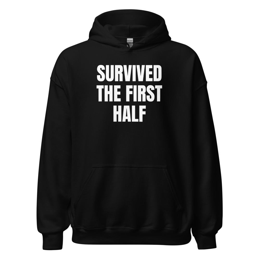 SURVIVED THE FIRST HALF hoodie, black
