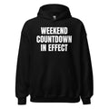 WEEKEND COUNTDOWN IN EFFECT hoodie, black