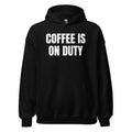COFFEE IS ON DUTY hoodie, black