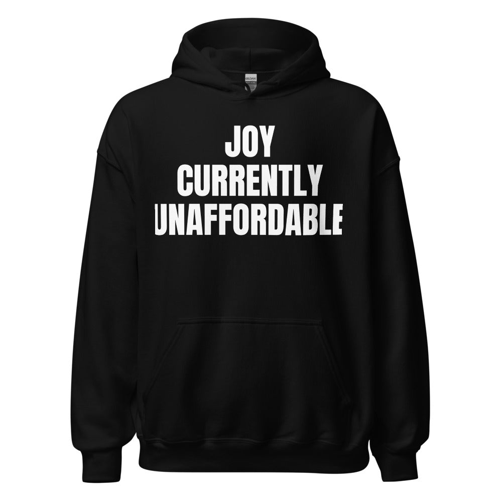 JOY CURRENTLY UNAFFORDABLE hoodie, black
