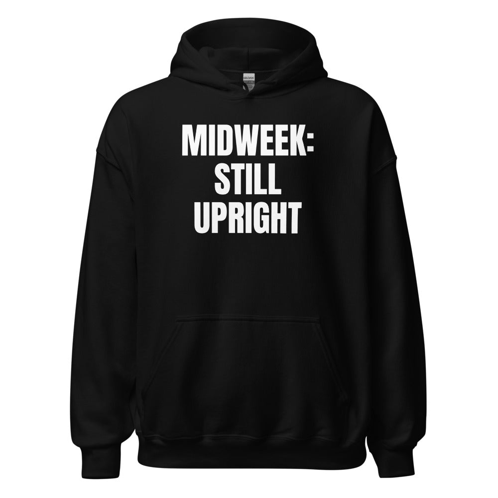 MIDWEEK: STILL UPRIGHT hoodie, black
