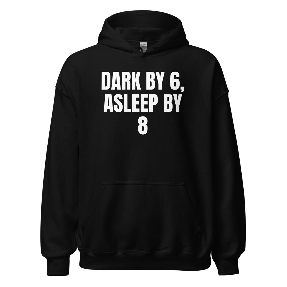 DARK BY 6, ASLEEP BY 8 hoodie, black