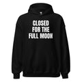 CLOSED FOR THE FULL MOON hoodie, black