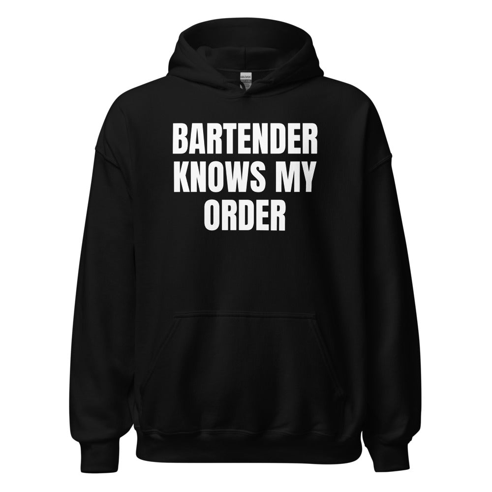 BARTENDER KNOWS MY ORDER hoodie, black