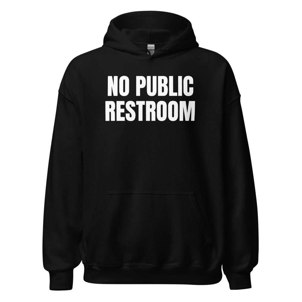 NO PUBLIC RESTROOM hoodie, black