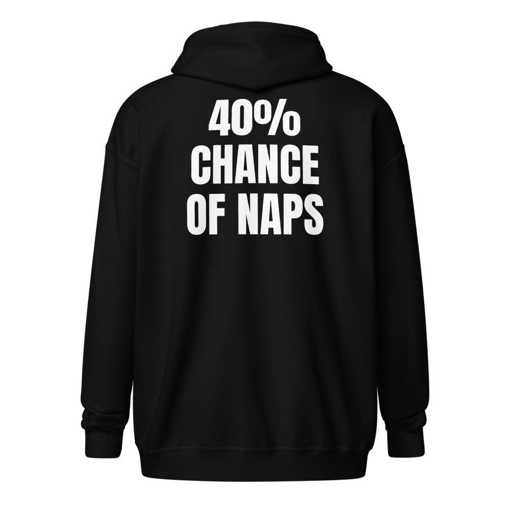 40% CHANCE OF NAPS zip hoodie, black