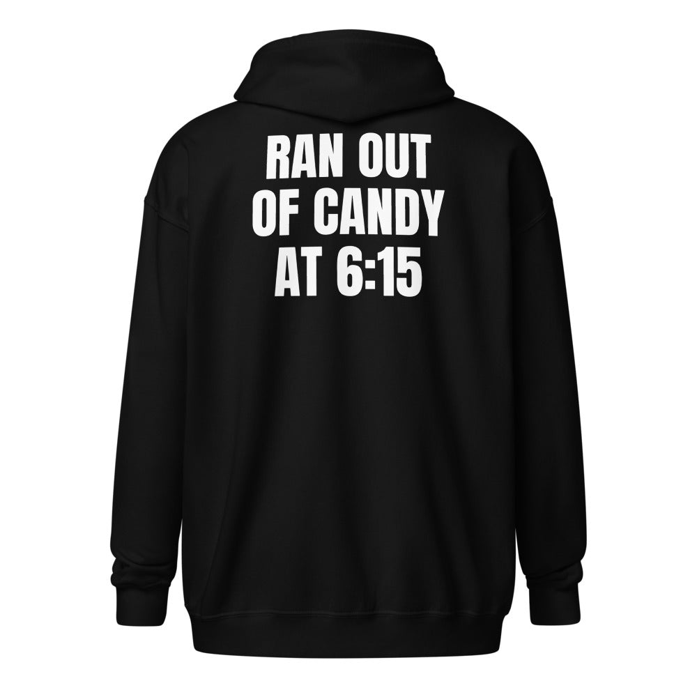 RAN OUT OF CANDY AT 6:15 zip hoodie, black