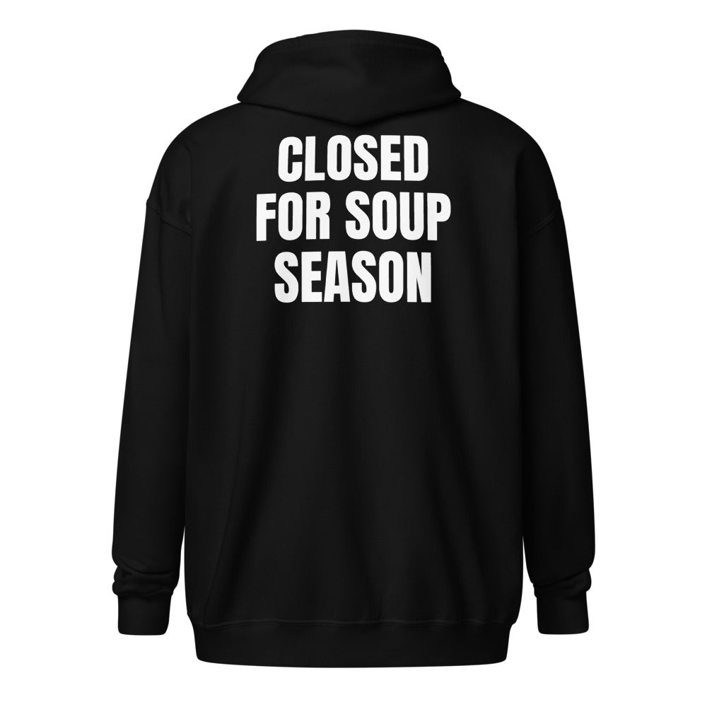 CLOSED FOR SOUP SEASON zip hoodie, black