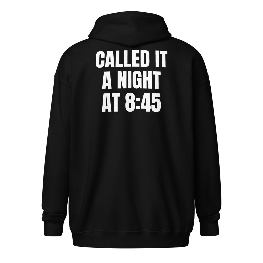CALLED IT A NIGHT AT 8:45 zip hoodie, black