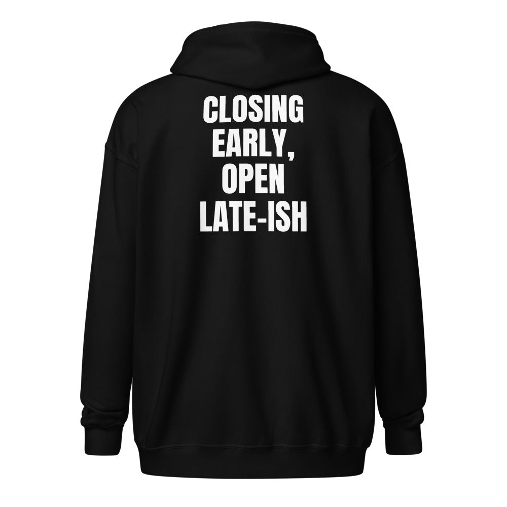 CLOSING EARLY, OPEN LATE-ISH zip hoodie, black