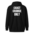 EXACT CHANGE ONLY zip hoodie, black