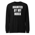 HAUNTED BY MY INBOX long sleeve tee, black