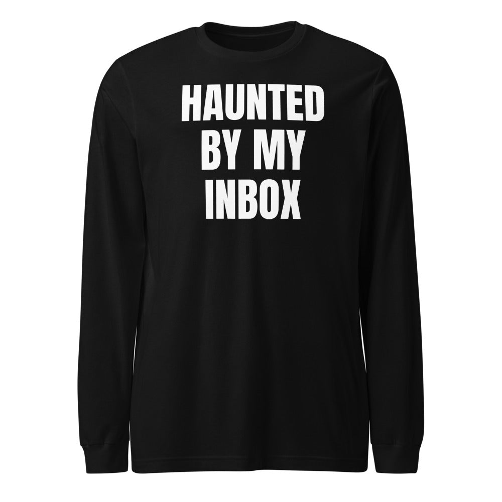 HAUNTED BY MY INBOX long sleeve tee, black