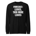 FORECAST: LEAVES, THEN MORE LEAVES long sleeve tee, black