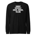 SUNDAY SCHEDULE: COUCH, SNACKS, YELLING long sleeve tee, black