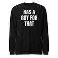 HAS A GUY FOR THAT long sleeve tee, black