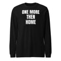 ONE MORE THEN HOME long sleeve tee, black