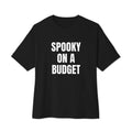 SPOOKY ON A BUDGET oversized tee, black