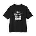 FOG ADVISORY: MOSTLY GHOSTS oversized tee, black