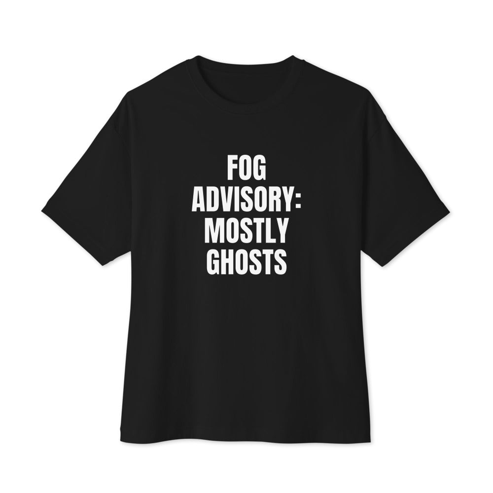 FOG ADVISORY: MOSTLY GHOSTS oversized tee, black