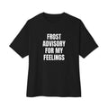 FROST ADVISORY FOR MY FEELINGS oversized tee, black