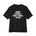 SUNDAY SCHEDULE: COUCH, SNACKS, YELLING oversized tee, black