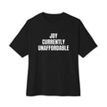 JOY CURRENTLY UNAFFORDABLE oversized tee, black