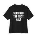 SURVIVED THE FIRST HALF oversized tee, black