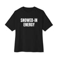 SNOWED-IN ENERGY oversized tee, black