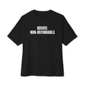 ADVICE: NON-REFUNDABLE oversized tee, black
