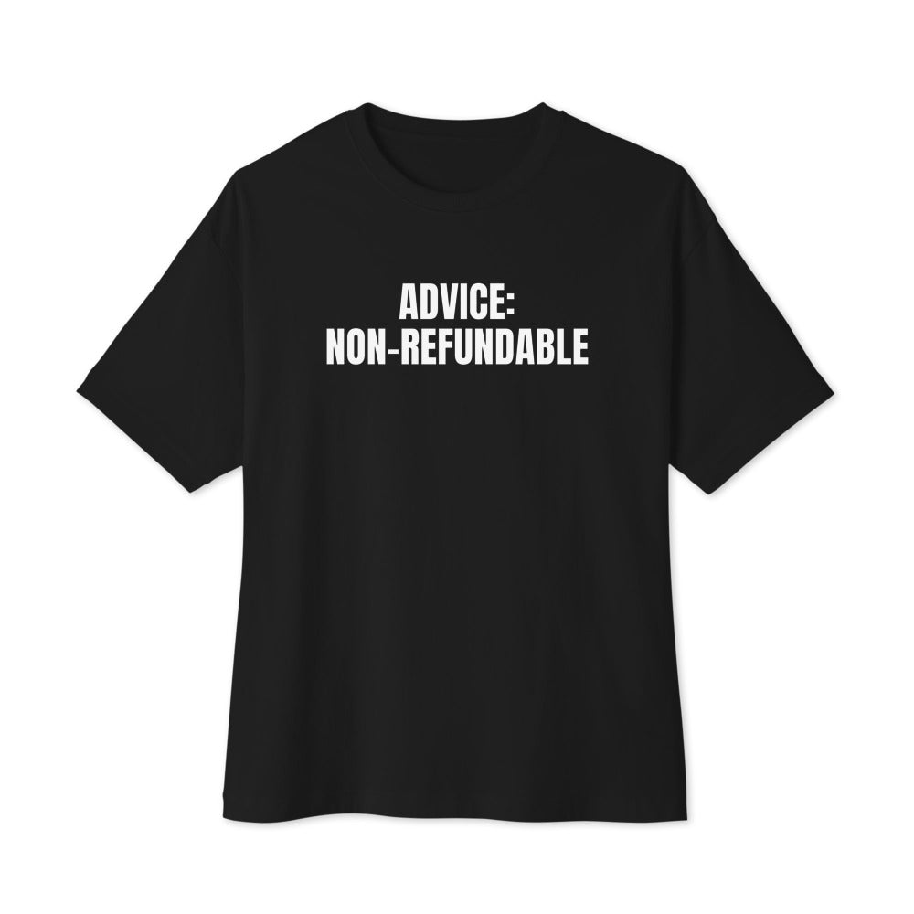 ADVICE: NON-REFUNDABLE oversized tee, black