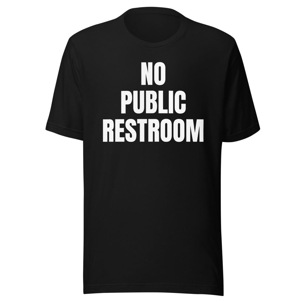 NO PUBLIC RESTROOM tee, black