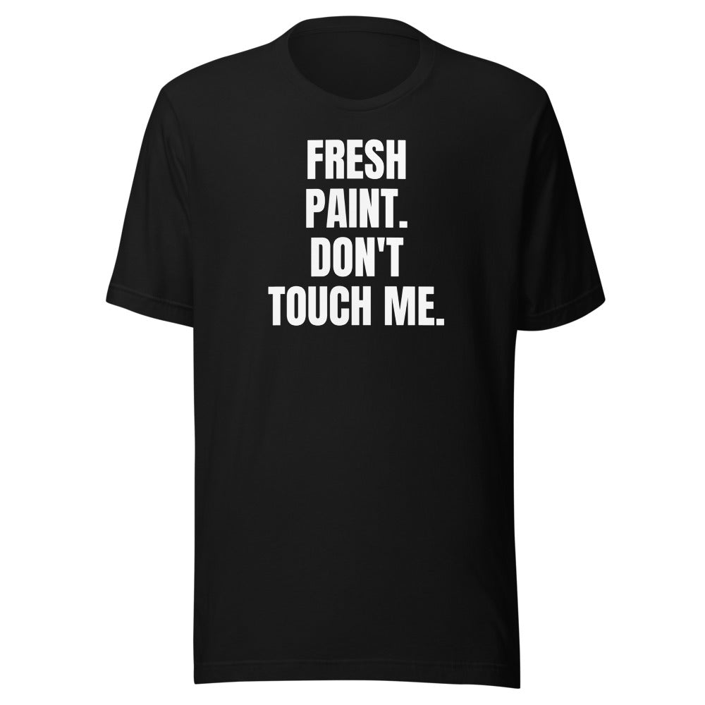 FRESH PAINT. DON'T TOUCH ME. tee, black