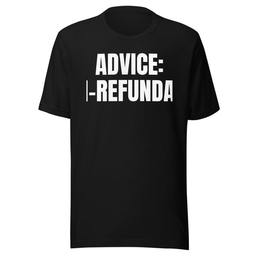 ADVICE: NON-REFUNDABLE tee, black
