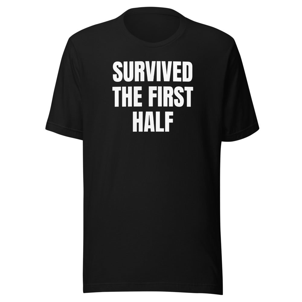 SURVIVED THE FIRST HALF tee, black