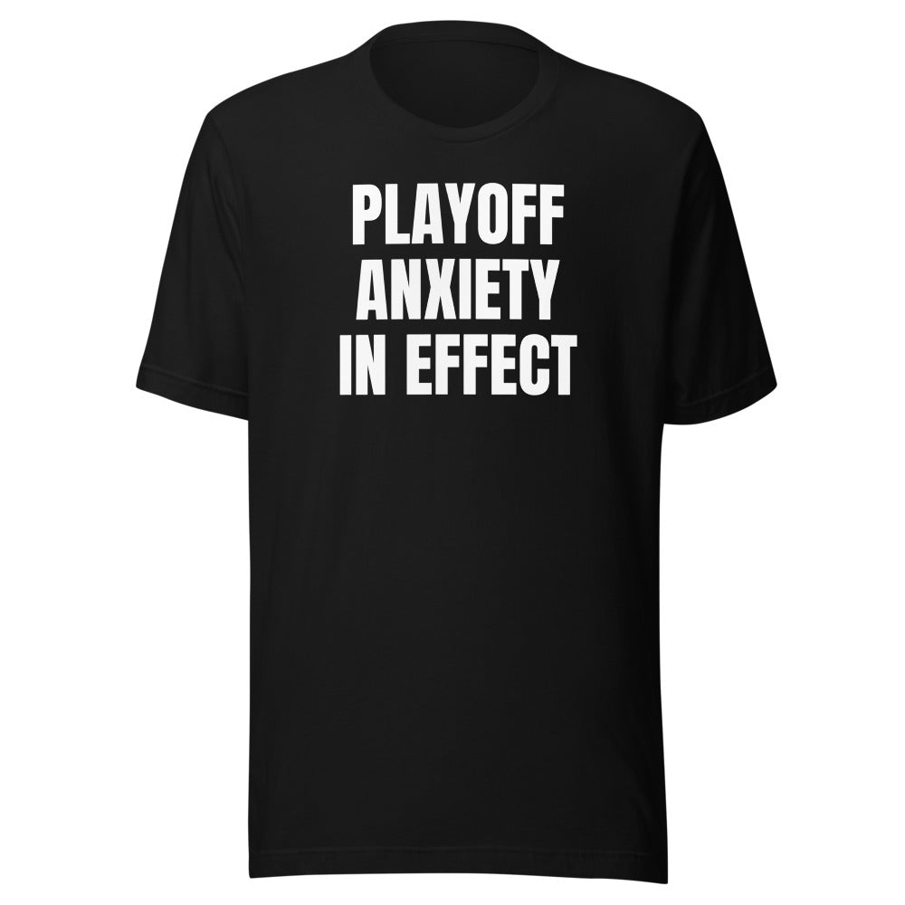PLAYOFF ANXIETY IN EFFECT tee, black