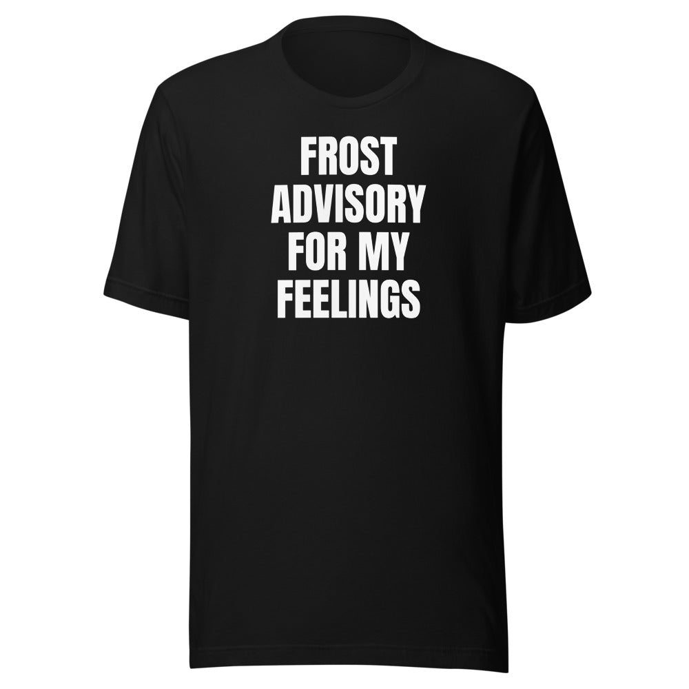 FROST ADVISORY FOR MY FEELINGS tee, black