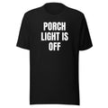 PORCH LIGHT IS OFF tee, black