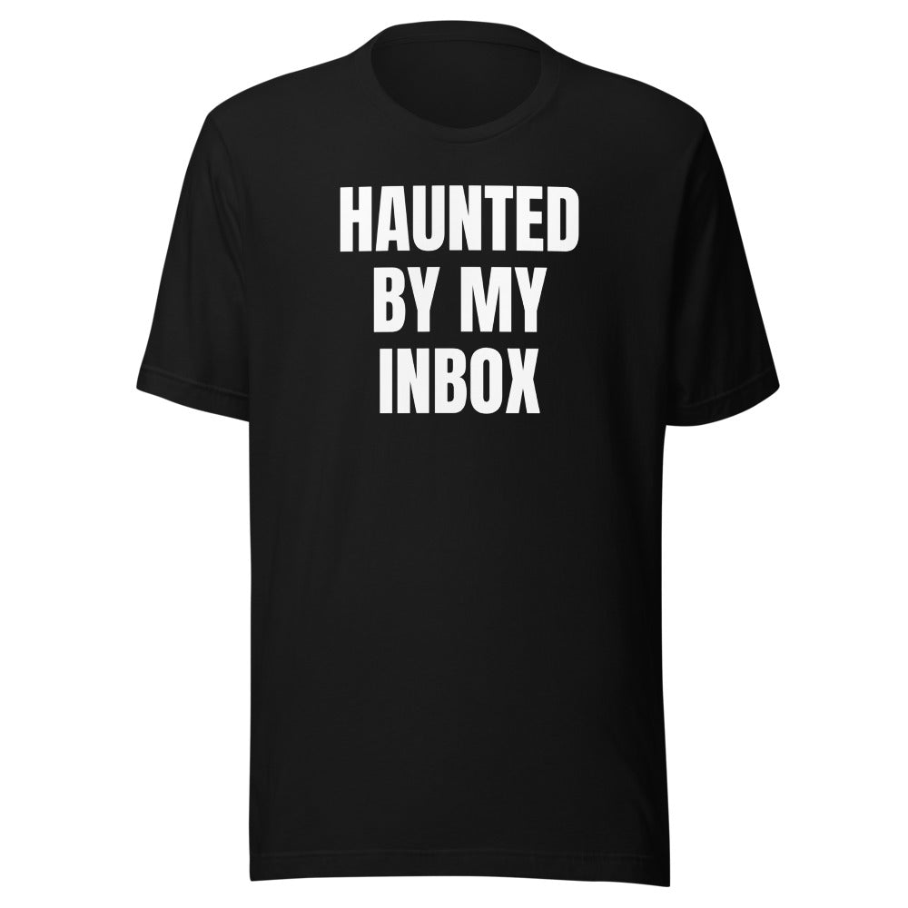 HAUNTED BY MY INBOX tee, black