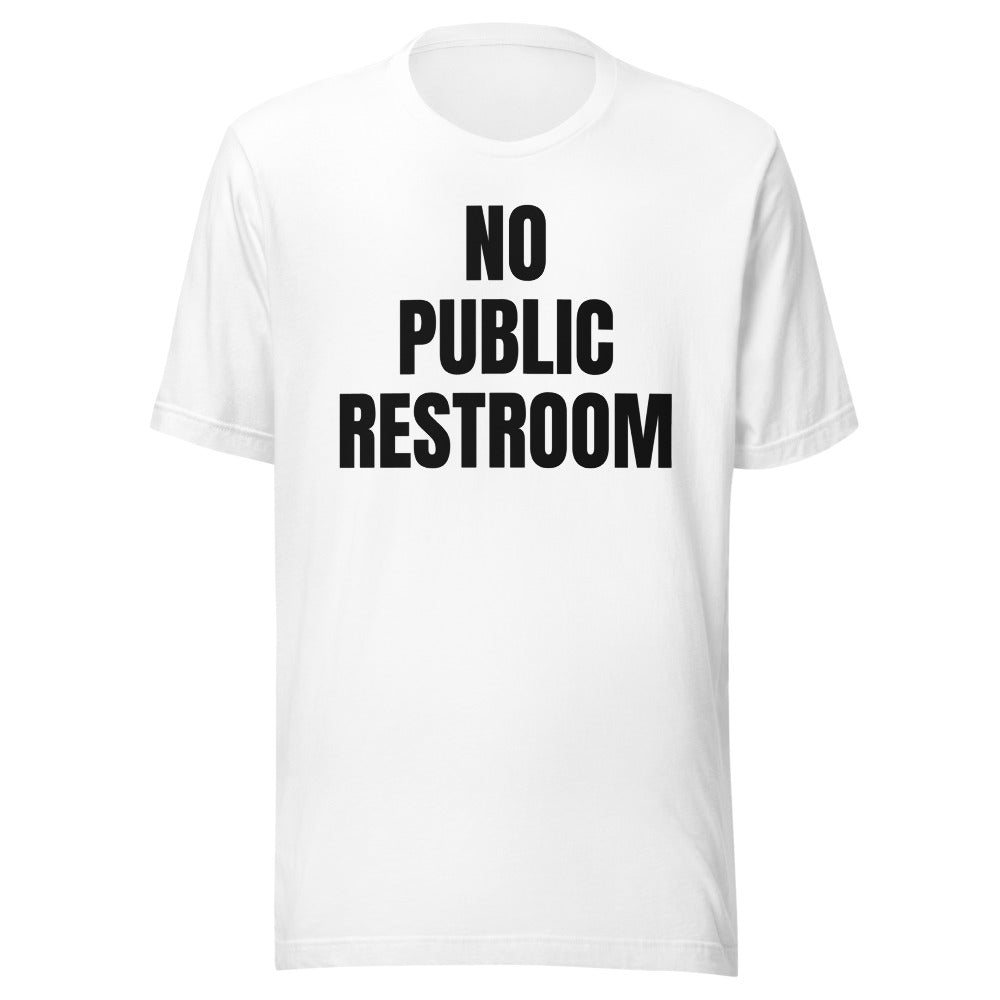 NO PUBLIC RESTROOM tee, white