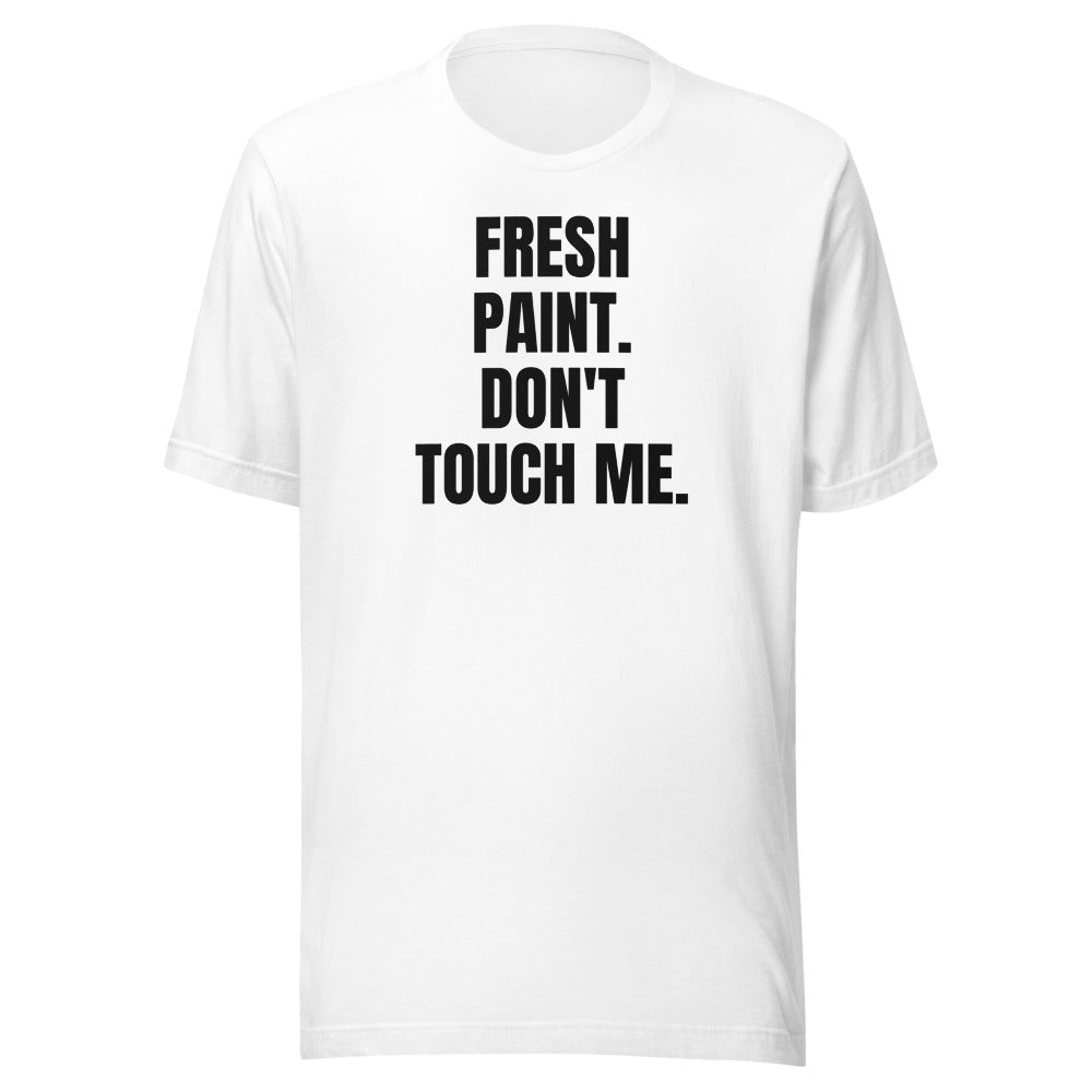 FRESH PAINT. DON'T TOUCH ME. tee, white