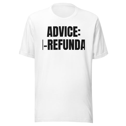 ADVICE: NON-REFUNDABLE tee, white