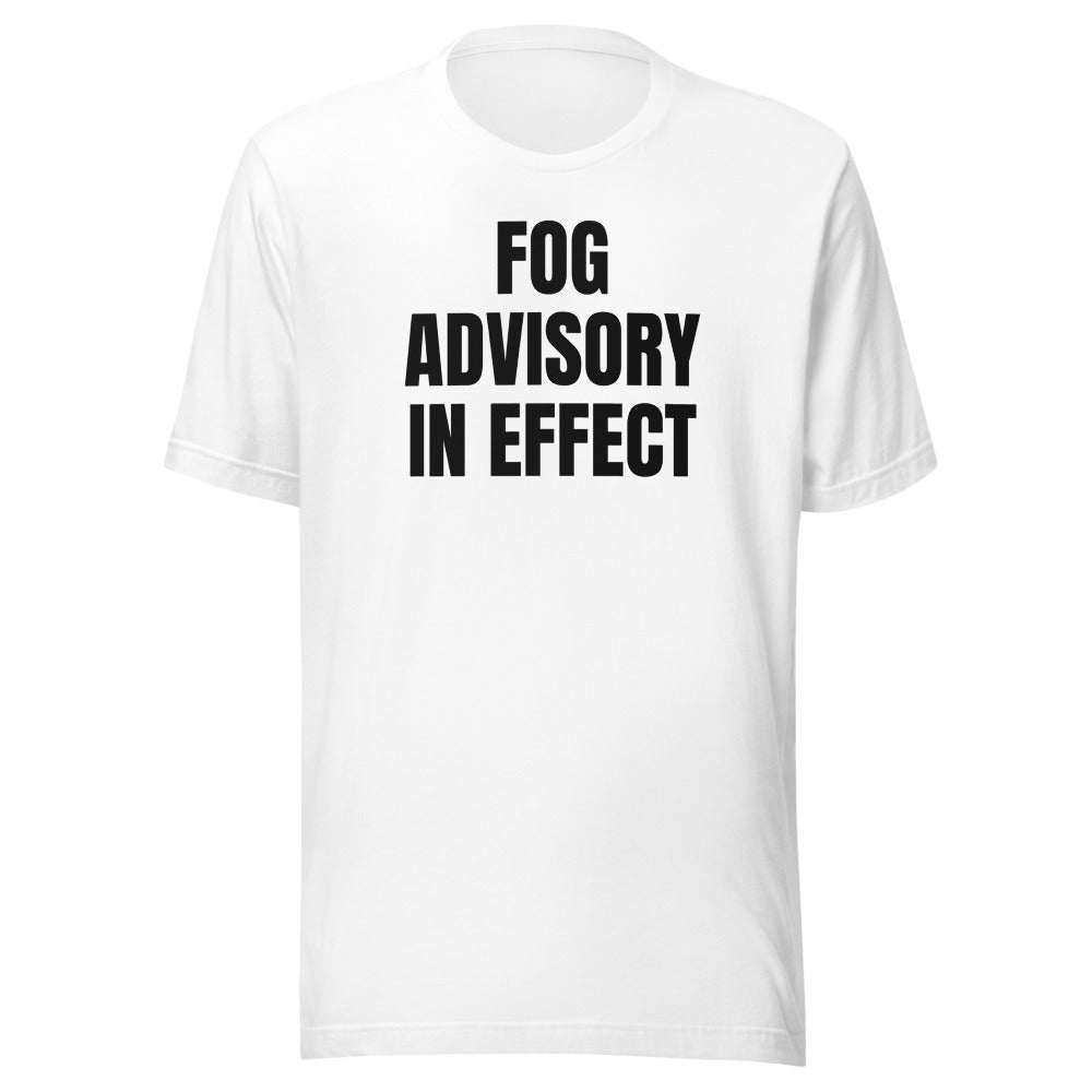 FOG ADVISORY IN EFFECT tee, white